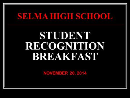 STUDENT RECOGNITION BREAKFAST