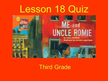 Lesson 18 Quiz Third Grade My shirt was _____ when I spilled koolaid on it. dull ruined towers.