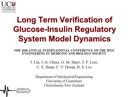 Long Term Verification of Glucose-Insulin Regulatory System Model Dynamics THE 26th ANNUAL INTERNATIONAL CONFERENCE OF THE IEEE ENGINEERING IN MEDICINE.