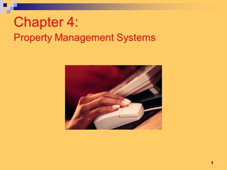 Chapter 4: Property Management Systems