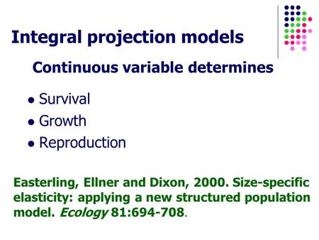 Integral projection models