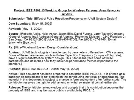 Project: IEEE P802.15 Working Group for Wireless Personal Area Networks (WPANS) Submission Title: [Effect of Pulse Repetition Frequency on UWB System Design]