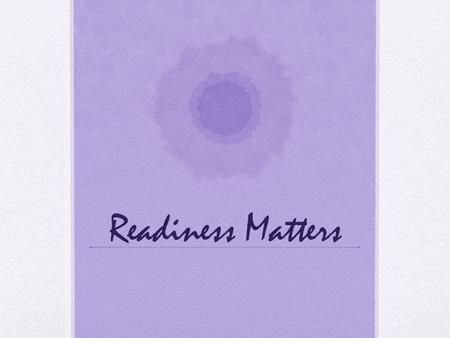 Readiness Matters. Members: Robert Crawford, WVDE Sallie Dalton, Superintendent Greenbrier County Cathy Shank, RESA 3 Adult Basic Education Coordinator.