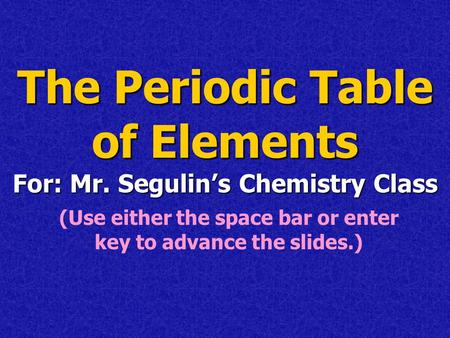 The Periodic Table of Elements