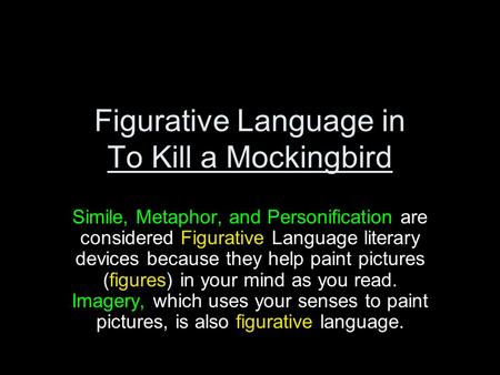 Figurative Language in To Kill a Mockingbird