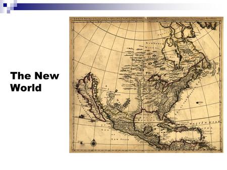 The New World. English Colonies in America o I will be presenting big ideas. It is your job to listen and then discuss the ideas with your partner. o.