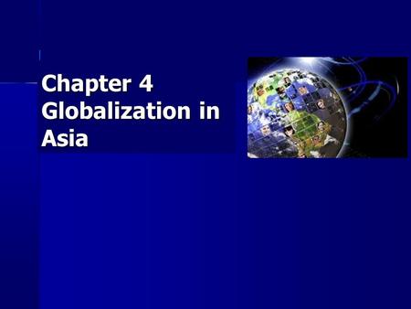 Chapter 4 Globalization in Asia. Paragraph 5 Japan and other tigers The economy in South East Asia is “booming The economy in South East Asia is “booming”