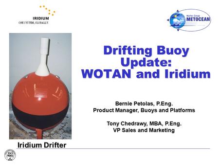 Drifting Buoy Update: WOTAN and Iridium