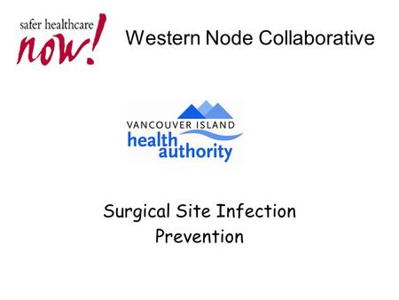 Western Node Collaborative Surgical Site Infection Prevention.