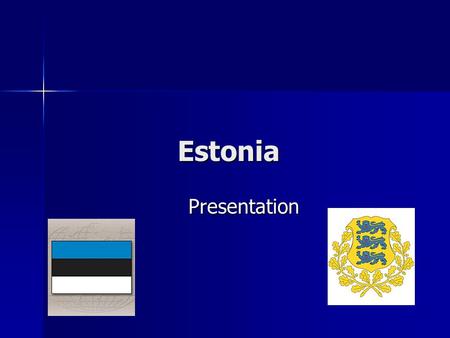 Estonia Estonia Presentation Presentation. ABOUT ESTONIA ESTONIA, Estonian Republic, state in East Europe, in north ; is washed by the Finnish and Riga.