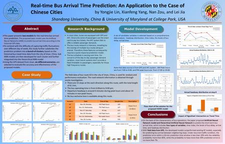 Real-time Bus Arrival Time Prediction: An Application to the Case of Chinese Cities Shandong University, China & University of Maryland at College Park,