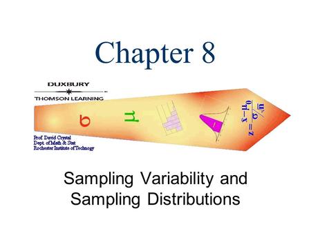 Chapter 8 Sampling Variability and Sampling Distributions.