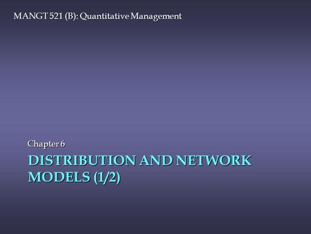 DISTRIBUTION AND NETWORK MODELS (1/2)