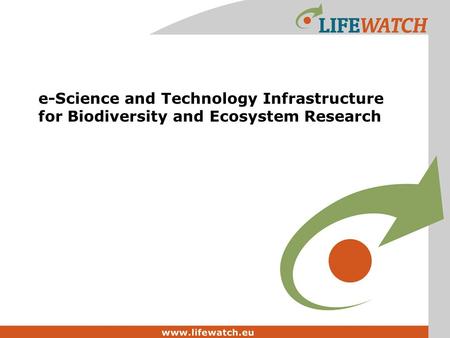 E-Science and Technology Infrastructure for Biodiversity and Ecosystem Research.