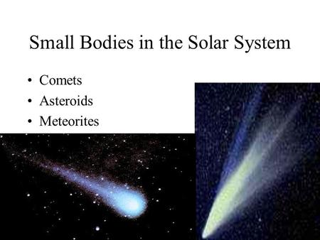 Small Bodies in the Solar System