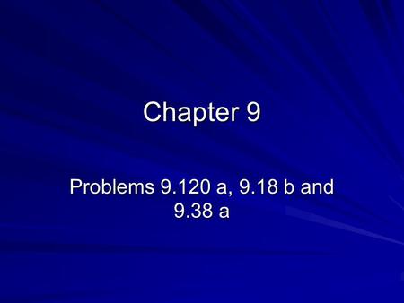 Chapter 9 Problems 9.120 a, 9.18 b and 9.38 a. Citric acid with a molecular mass 192 amu Mass %: C 37.50, H 4.21 and O 58.29 Determine molecular formula.