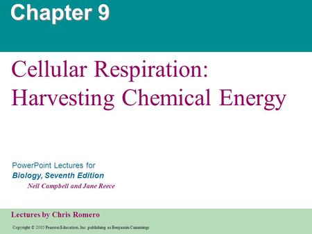 Copyright © 2005 Pearson Education, Inc. publishing as Benjamin Cummings PowerPoint Lectures for Biology, Seventh Edition Neil Campbell and Jane Reece.