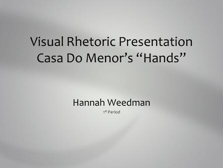 Visual Rhetoric Presentation Casa Do Menor’s “Hands”