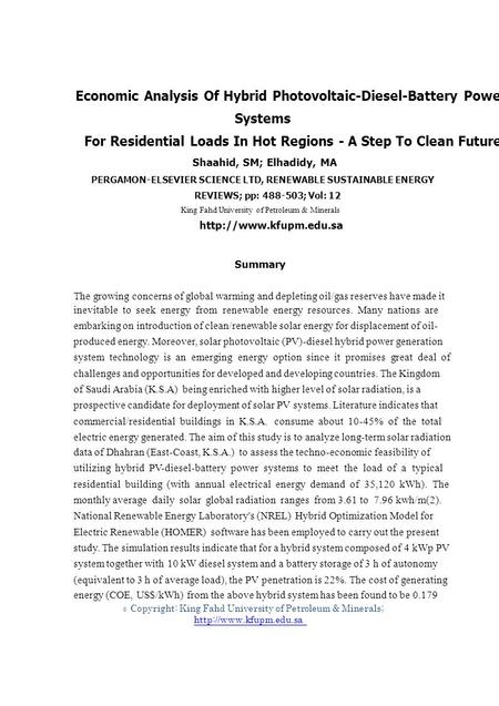 © Economic Analysis Of Hybrid Photovoltaic-Diesel-Battery Power Systems For Residential Loads In Hot Regions - A Step To Clean Future Shaahid, SM; Elhadidy,