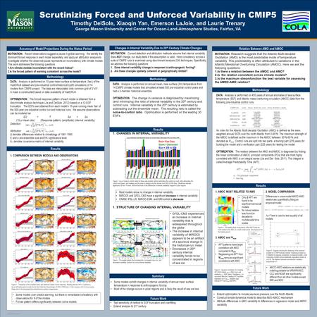 TEMPLATE DESIGN © 2008 www.PosterPresentations.com DATA: Analysis is performed on annual mean, near-surface (2m) temperature from 14 CMIP5 climate models.