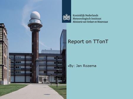 Report on TTonT By: Jan Rozema. Contents Historical overview Status (at PFAC-02) Terms of Reference How to go onward.