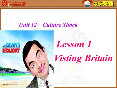 Unit 12 Culture Shock Lesson 1 Visting Britain The United Kingdom of Great Britain and Northern Ireland It is located in the western Europe Capital: