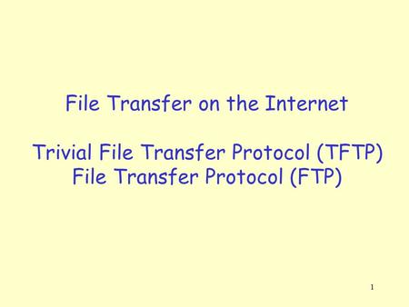 TFTP: Trivial file transfer protocol