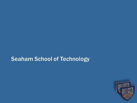 Seaham School of Technology. Did you Know? Seaham is no longer in Special Measures.