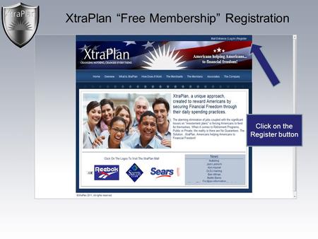 XtraPlan “Free Membership” Registration Click on the Register button.