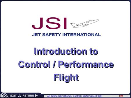 Introduction to Control / Performance Flight.