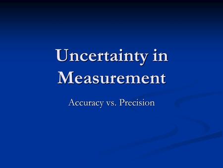 Uncertainty in Measurement