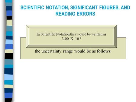 All data and results in your lab reports must be reported using scientific notation. Scientific Notation makes it easy to report extremely small and large.