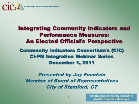 COMMUNITY INDICATORS CONSORTIUM Integrating Community Indicators And Performance Measures 1 Integrating Community Indicators and Performance Measures: