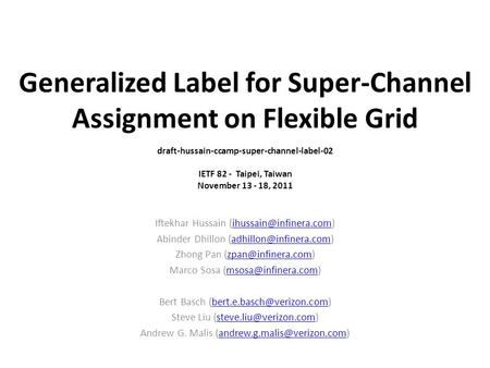 Generalized Label for Super-Channel Assignment on Flexible Grid Iftekhar Hussain Abinder Dhillon