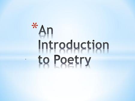 .. * You will now take notes on how to TPCASTT a poem. This is a method to help you thoroughly analyze and understand a poem. * Then we will work through.