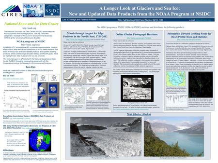 Online Glacier Photograph Database  Please cite the data set as follows: NSIDC/WDC for Glaciology, Boulder, compiler.