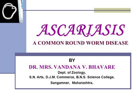 ASCARIASIS A COMMON ROUND WORM DISEASE