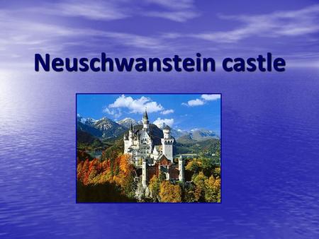 Neuschwanstein castle