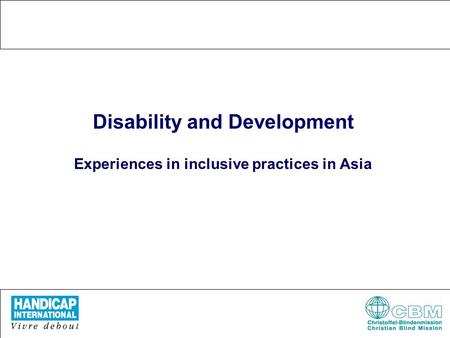 Disability and Development Experiences in inclusive practices in Asia.