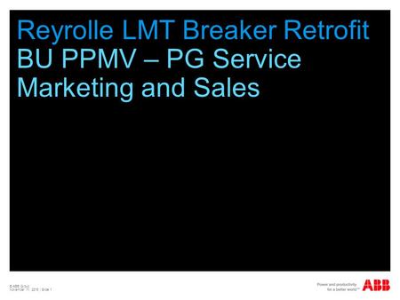 Reyrolle LMT Breaker Retrofit BU PPMV – PG Service Marketing and Sales