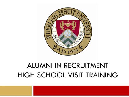 ALUMNI IN RECRUITMENT HIGH SCHOOL VISIT TRAINING.