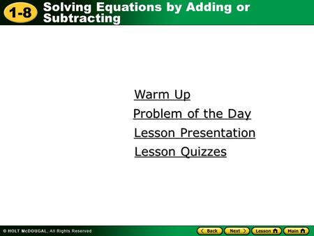 Warm Up Problem of the Day Lesson Presentation Lesson Quizzes.