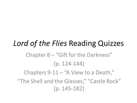 Lord of the Flies Reading Quizzes