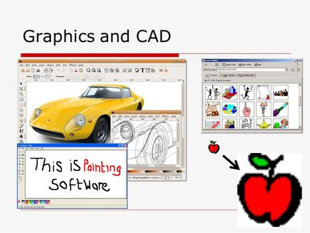 Graphics and CAD. LO: Understanding graphics formats, manipulation, and the benefits of using CAD software. Learning Outcome: Define key words and answer.