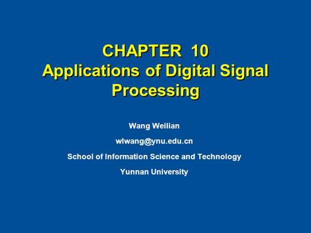 CHAPTER 10 Applications of Digital Signal Processing