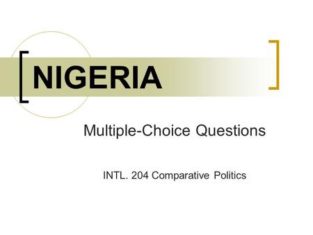 Multiple-Choice Questions INTL. 204 Comparative Politics