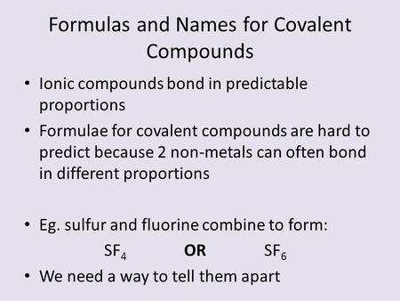 Formulas and Names for Covalent Compounds