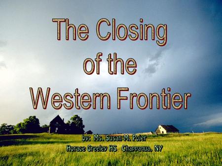 Treaty of Ft. Laramie (1851) Colorado Gold Rush (1859)