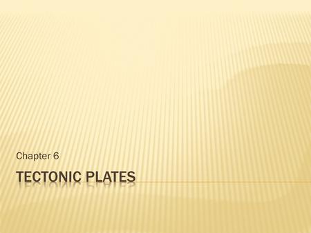 Chapter 6.  Subduction one  Tectonic Plate  Inner Core  Earthquake  Lithosphere  Divergent Boundary  Convergent Boundary  Transform Boundary 