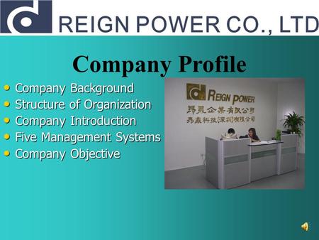 Company Background Company Background Structure of Organization Structure of Organization Company Introduction Company Introduction Five Management Systems.